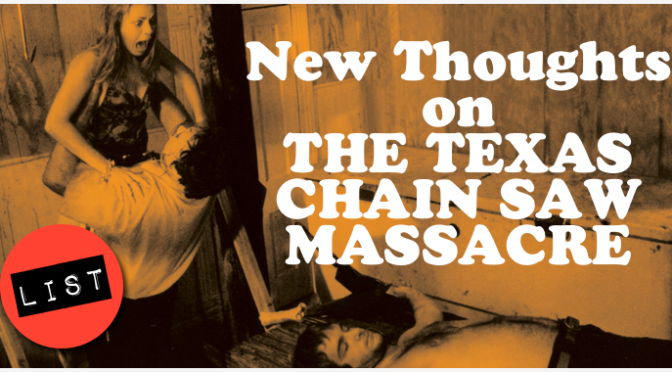 New Thoughts on THE TEXAS CHAIN SAW MASSACRE (1974)