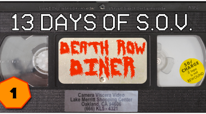 DEATH ROW DINER – 13 Days of Shot on Video! (#1)