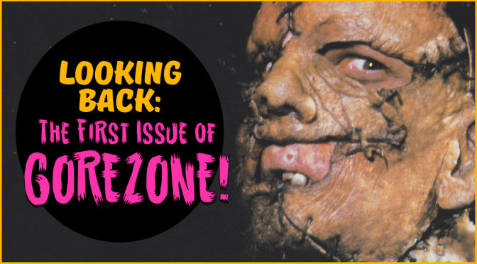 Looking Back: the First Issue of GOREZONE!