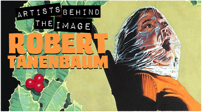 ARTISTS BEHIND THE IMAGE: Robert Tanenbaum