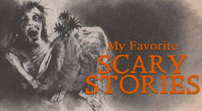 My Favorite SCARY STORIES