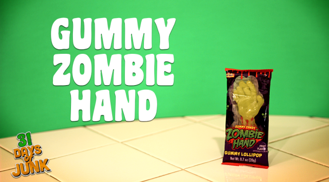 31 Days of Junk: Treat Street Gummy Zombie Hand (#26)